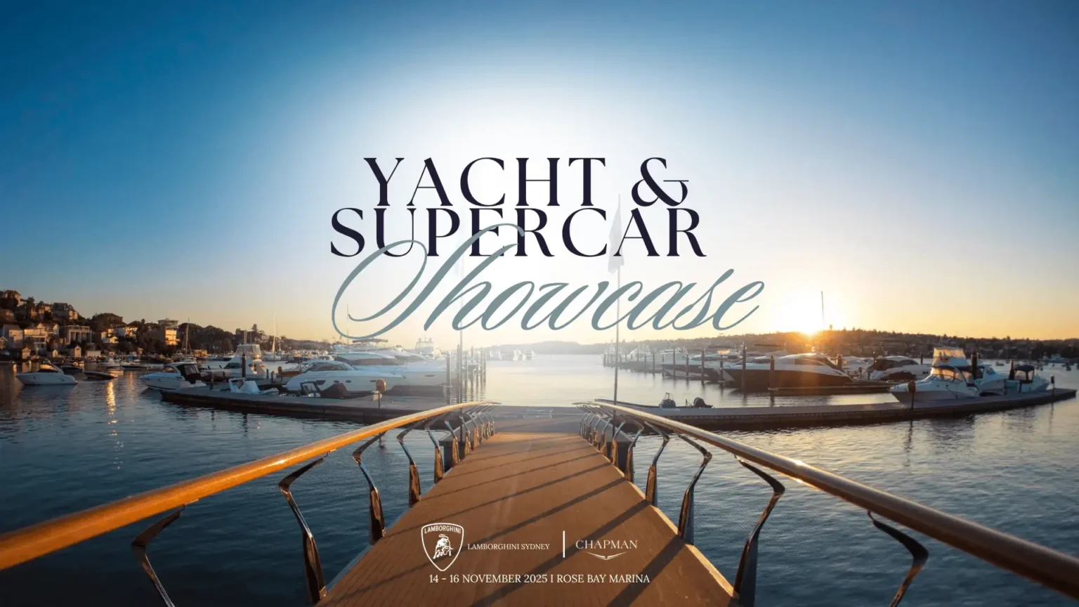 Join Chapman Yachting Lamborghini Sydney Yacht Supercar Showcase, Yacht & Supercar Showcase, Sydney Harbour yacht showcase, luxury yacht event Sydney, Chapman Yachting, Chapman Yachting Sydney, Lamborghini Sydney, Rose Bay Marina, luxury yachts Sydney, yacht event Sydney, supercar event Sydney, yacht show Sydney, Sydney yacht exhibition, luxury lifestyle Sydney, Sydney luxury events, Lamborghini 63 Yacht, Tecnomar yachts, Azimut yachts, Sunseeker yachts, Italboats, Sea Ray yachts, luxury yacht experiences, superyacht showcase Sydney, Sydney yacht charter, luxury yacht sales Sydney, Chapman yacht management, Sydney Harbour luxury event, Gold Coast yacht services, premium yacht care, luxury yachting Australia, supercar showcase Sydney, Sydney Harbour events, Chapman luxury event, exclusive Sydney yacht show, performance and prestige event, Sydney waterfront exhibition, Sydney luxury showcase, yacht enthusiasts Sydney, high-performance lifestyle Sydney, Chapman Yachting events